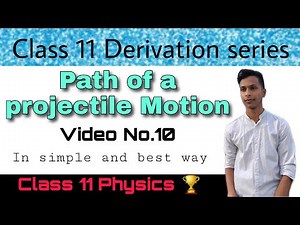 Path Of a projectile motion | Trajectory of the projectile motion class 11 physics | project motion