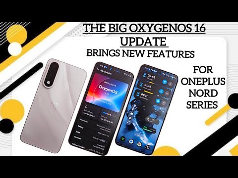 OxygenOS 16 update for oneplus Nord 5 & Nord 4 brings new features
