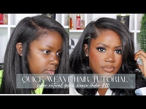 How To: Side Part Quick Weave SUPER NATURAL & UNDER $100