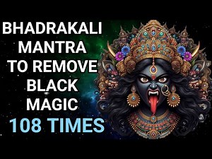 Bhadrakali Mantra 108 Times | Bhadra Kali Mantra