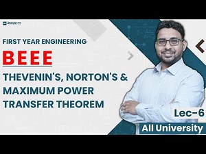 BEEE | Thevenin's, Norton's and Maximum Power Transfer Theorem | AJIT SIR | RKDEMY