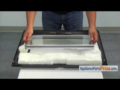 How To: GE Inner Door Glass Assembly WB56X22160