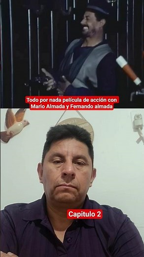 Todo por nada película de acción con Mario almada y Fernando almada