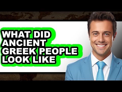 What Did Ancient Greek People Look Like - Answered