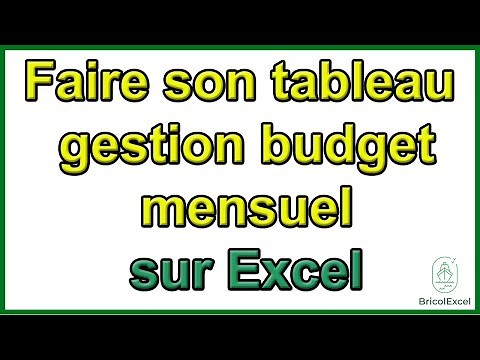 Comment faire son tableau gestion budget mensuel simple Excel gratuit