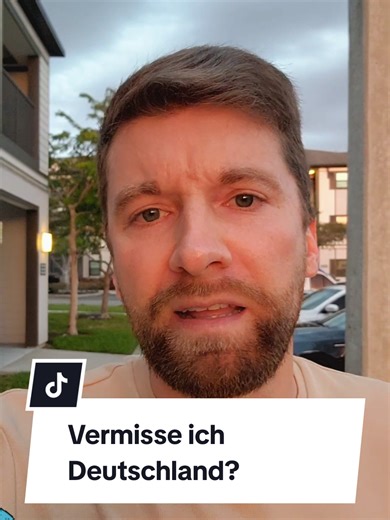 Ob ich Deutschland vermisse?