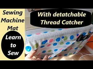 How to make a sewing machine mat with thread catcher that's detachable & scissor craft holder caddy