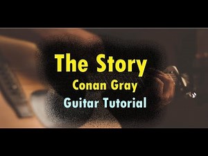 Conan Gray - The Story Guitar chords