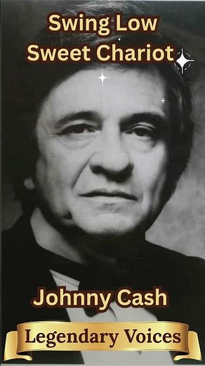 Legendary Voices Gospel Johnny Cash Swing Low Sweet Chariot