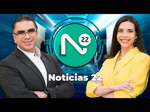 #EnVivoAhora | Noticias 22 en vivo con Laura Barrera y Rafael García Villegas