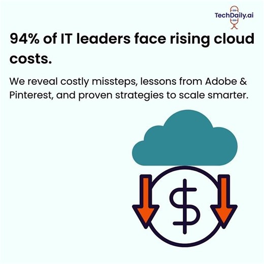 94% of IT leaders face rising cloud costs