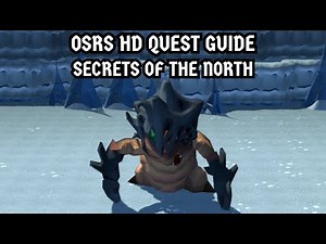 [OSRS HD Quest Guide] Secrets Of The North