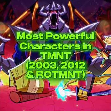 Top 32 most powerful TMNT characters #Tmnt_editz
