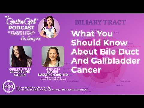 What You Should Know About Bile Duct and Gallbladder Cancer