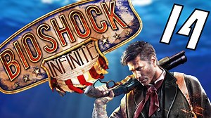 Bioshock Infinite | Walkthrough EP. 14