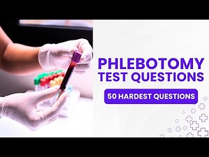 NHA Phlebotomy Test Questions And Answers 2026 with Explanations (50 Hardest Questions)