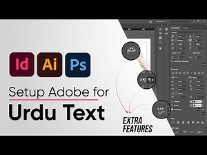 How to Setup Adobe InDesign or Photoshop or Illustrator for Urdu Text with extra features