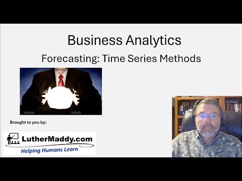 Business Analytics - Time Series Forecast Methods