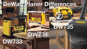 DeWalt DW733, DW734, and DW735 Planers: Differences and Upgrades - Machine Atlas