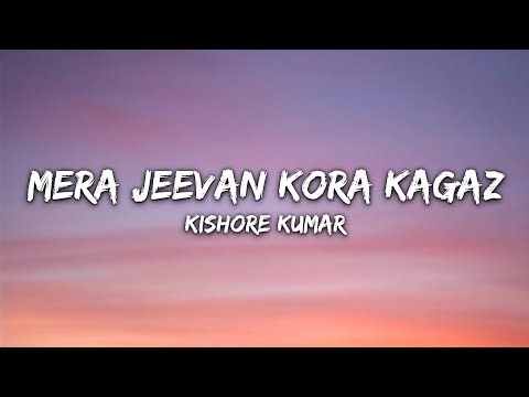 Kishore Kumar - Mera Jeevan Kora Kagaz (Lyrics)