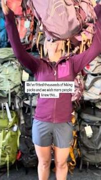 We’ve fitted thousands of packs, do this before your next hike