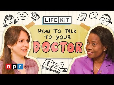 How to talk to your doctor | Life Kit