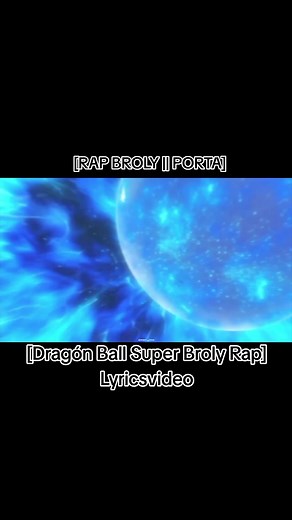 Dragón Ball Super Broly Rap | PORTA | Lyrics Video