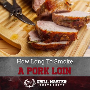 Smoked Pork Loin – Step-by-Step Recipe - Grill Master University