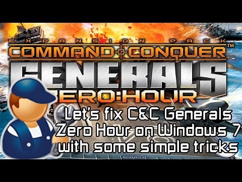 How to fix and run C&C Generals Zero Hour in Windows 7 Tutorial/Manual