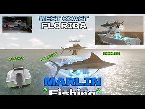 MARLIN FISHING IN WEST COAST FLORIDA ROBLOX