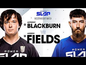 Anthony Blackburn vs Andrew Fields | Power Slap 5 Full Match