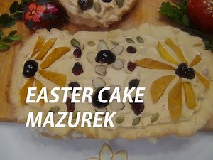 Polish Easter Cake "Mazurek" / Mazurek Wielkanocny Episode #69