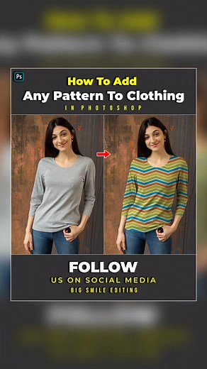 76K views · 1.3K reactions | How To Add Patterns To Clothing In Photoshop #photoshop #shortphotoshop #photoshoptutorial #photoshoptricks #photoediting #photoedit | Big Smile Editing | Facebook