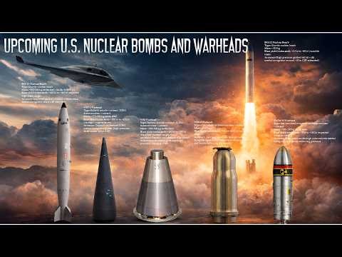 The complete list of upcoming U.S. nuclear bombs and warheads (Explained)