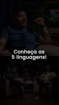 Quais são as 5 Linguagens do Amor?