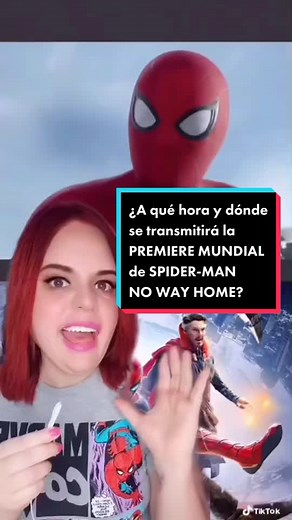Horario y plataforma de la PREMIERE MUNDIAL de SPIDER-MAN NO WAY HOME