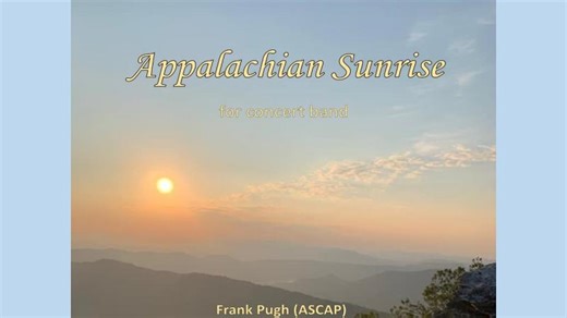 Appalachian Sunrise for concert band | Frank Pugh