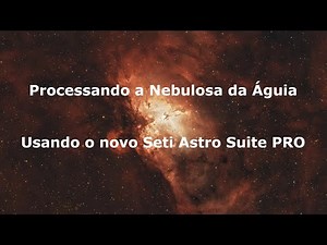 Processing the Eagle Nebula in SETI Astro Suite Pro – Complete Step-by-Step Guide with Image