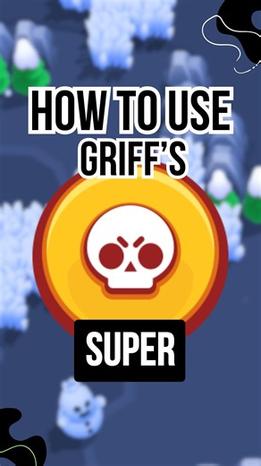 How to Use Griff’s Super Effectively #brawlstars