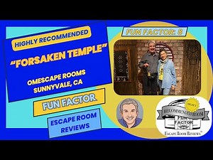 Escape Room Review: “Forsaken Temple” | Omescape (Sunnyvale, CA) | Highly Rec FUN FACTOR: 8