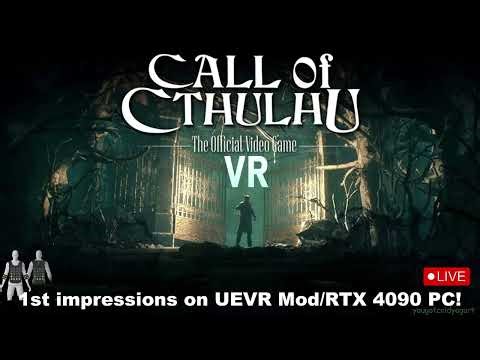 Call of Cthulhu in VR! Inside a Horror Game on the UEVR Mod - Meta Quest 3/RTX 4090 PC Live!