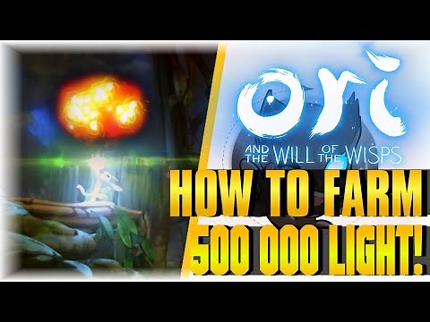 HOW TO FARM 500 000 LIGHT!!! | Ori and the Will of the Wisps | [The Middle] [FARMING GUIDE]