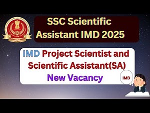 IMD New Recruitment 2025 | Project Scientist & Scientific Assistant Vacancy Details