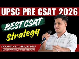 UPSC CSAT PRE 2026 Best Strategy | UPSC CSAT 2026 Strategy | IAS Pre 2026 CSAT Strategy