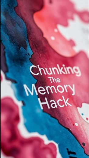 Chunking — The Memory Hack Your Brain Loves #motivation #mindfulness