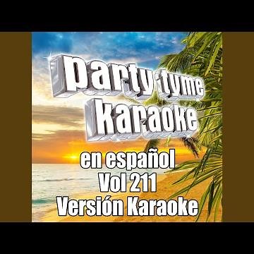 Como Estas Tu (Made Popular By Liberacion) [Karaoke Version]