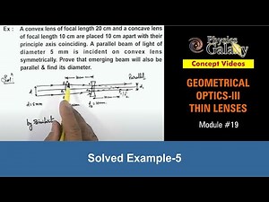 Class 12 Physics | Thin Lenses | #19 Solved Example-5 on Thin Lenses | For JEE & NEET