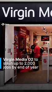 2.6K views | Virgin Media O2 to slash up to 2,000 jobs by end of year | STV News | Facebook