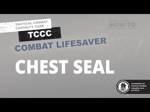 TCCC: How to apply a chest