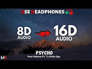 Post Malone - Psycho ft. Ty Dolla $ign [16D AUDIO | NOT 8D] 🎧